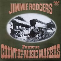 Jimmie Rodgers - Famous Country-Music Makers (2LP Set)  LP 1